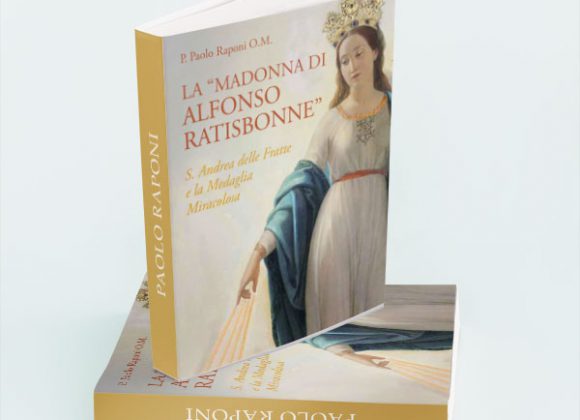 Prefazione – La «Madonna di Alfonso Ratisbonne».